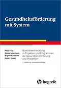 E-Book (epub) Gesundheitsförderung mit System von Petra Kolip, Günter Ackermann, Brigitte Ruckstuhl