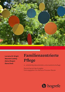 E-Book (epub) Familienzentrierte Pflege von Lorraine M. Wright, Maureen Leahey, Zahra Shajani