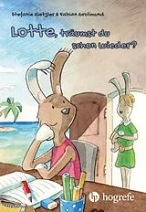 E-Book (epub) Lotte, träumst du schon wieder? von Stefanie Rietzler