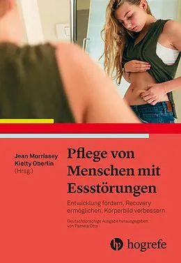 E-Book (epub) Pflege von Menschen mit Essstörungen von Jean Morrissey, Kielty Oberlin