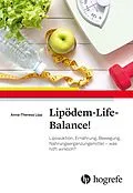 E-Book (epub) Lipödem-Life-Balance! von Anna-Theresa Lipp