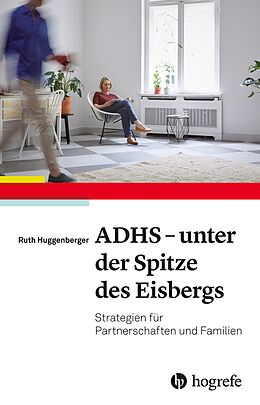 E-Book (epub) ADHS - unter der Spitze des Eisbergs von Ruth Huggenberger