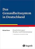 E-Book (epub) Das Gesundheitssystem in Deutschland von Michael Simon