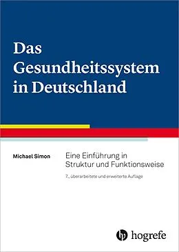 E-Book (epub) Das Gesundheitssystem in Deutschland von Michael Simon