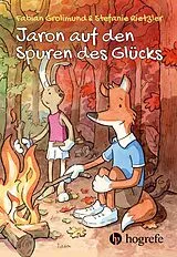 E-Book (epub) Jaron auf den Spuren des Glücks von Fabian Grolimund, Stefanie Rietzler