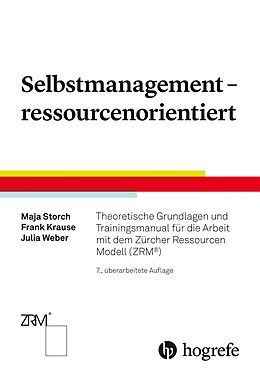 E-Book (epub) Selbstmanagement  ressourcenorientiert von Maja Storch, Frank Krause, Julia Weber