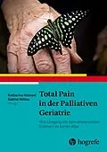 E-Book (epub) Total Pain in der Palliativen Geriatrie von Katharina Heimerl