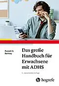 E-Book (epub) Das große Handbuch für Erwachsene mit ADHS von Russell A. Barkley