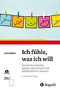 E-Book (epub) Ich fühle, was ich will von Julia Weber