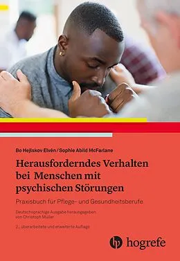 E-Book (epub) Herausforderndes Verhalten bei Menschen mit psychischen Störungen von Bo Hejlskov Elvén, Sophie Louise Abild McFarlane