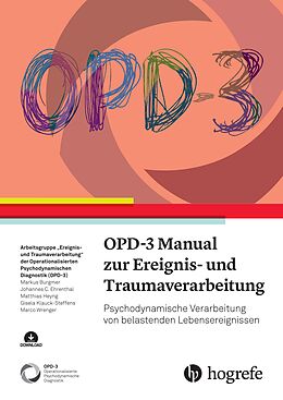 E-Book (epub) OPD-3 Manual zur Ereignis- und Traumaverarbeitung von Markus Burgmer, Johannes C. Ehrental, Matthias Heyng