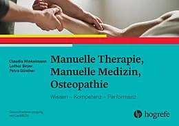 E-Book (epub) Manuelle Therapie, Manuelle Medizin, Osteopathie von Claudia Winkelmann, Lothar Beyer, Petra Günther