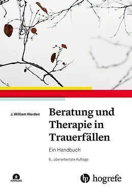 E-Book (epub) Beratung und Therapie in Trauerfällen von J. William Worden