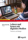 E-Book (epub) Lehren und lernen mit digitalen Medien von Günter Daniel Rey