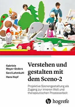 E-Book (epub) Verstehen und gestalten mit dem Sceno-2 von Gabriele Meyer-Enders, Gerd Lehmkuhl, Hans Hopf