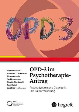 E-Book (epub) OPD-3 im Psychotherapie-Antrag von Michael Stasch, Johannes C. Ehrenthal, Tilman Grande