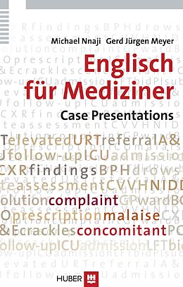 Livre Relié Englisch für Mediziner: Case Presentations de Michael Nnaji, Gerd J Meyer