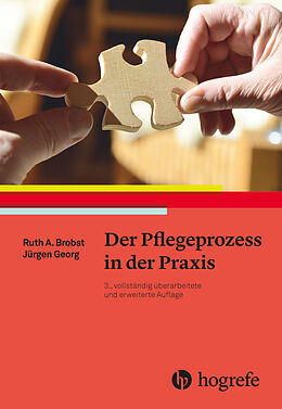 Fester Einband Der Pflegeprozess in der Praxis von Ruth A. Brobst, Jürgen Georg