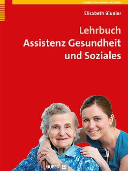 Fester Einband Lehrbuch Assistenz Gesundheit und Soziales von Elisabeth Blunier