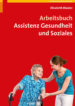 Fester Einband Arbeitsbuch Assistenz Gesundheit und Soziales von Elisabeth Blunier