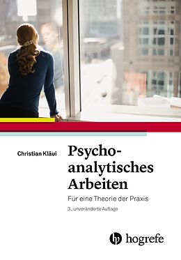 Kartonierter Einband Psychoanalytisches Arbeiten von Christian Kläui