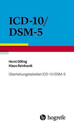 Kartonierter Einband Überleitungstabellen ICD10/DSM5 von Horst Dilling, Klaus Reinhardt