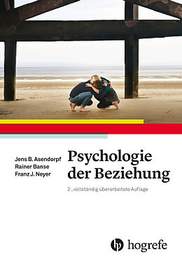 Kartonierter Einband Psychologie der Beziehung von Jens Asendorpf, Reiner Banse, Franz J. Neyer