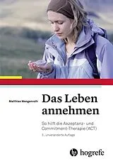 Fester Einband Das Leben annehmen von Matthias Wengenroth