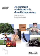 Fester Einband Ressourcen aktivieren mit dem Unbewussten von Frank Krause, Maja Storch