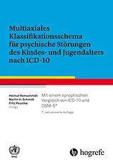 Fester Einband Multiaxiales Klassifikationsschema für psychische Störungen des Kindes und Jugendalters nach ICD10 von Helmut Remschmidt, Martin H. Schmidt, Fritz Poustka