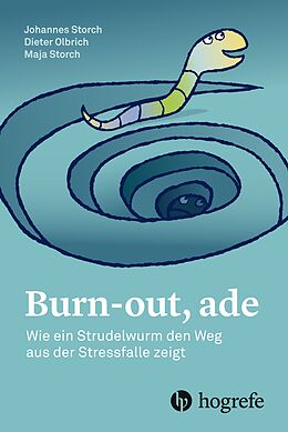 Fester Einband Burnout, ade von Johannes Storch, Olbrich Dieter, Maja Storch