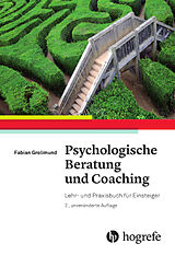 Kartonierter Einband Psychologische Beratung und Coaching von Fabian Grolimund
