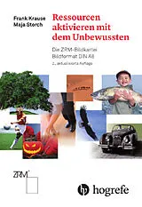 Fester Einband Ressourcen aktivieren mit dem Unbewussten von Frank Krause, Maja Storch