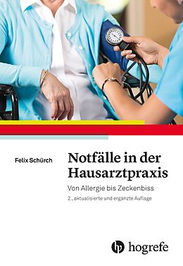 Kartonierter Einband Notfälle in der Hausarztpraxis von Felix Schürch