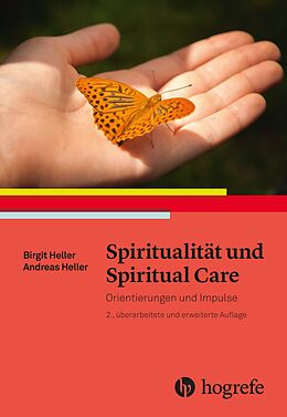 Kartonierter Einband Spiritualität und Spiritual Care von Birgit Heller, Andreas Heller