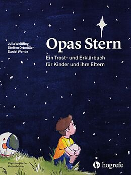 Fester Einband Opas Stern von Julia Weißflog, Stefan Ortmüller, Daniel Wende