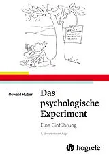 Kartonierter Einband Das psychologische Experiment von Oswald Huber