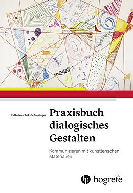 Kartonierter Einband Praxisbuch dialogisches Gestalten von Ruth Schlesinger