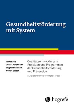 Kartonierter Einband Gesundheitsförderung mit System von Petra Kolip, Günter Ackermann, Brigitte Ruckstuhl
