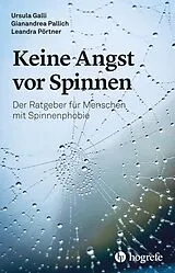 Kartonierter Einband Keine Angst vor Spinnen von Ursula Galli, Gianandrea Pallich, Leandra Pörtner