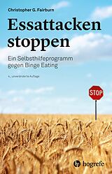 Kartonierter Einband Essattacken stoppen von Christopher G. Fairburn