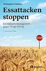 Kartonierter Einband Essattacken stoppen von Christopher G. Fairburn