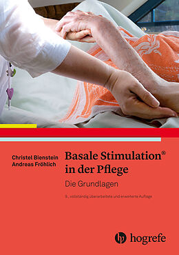 Kartonierter Einband Basale Stimulation® in der Pflege von Christel Bienstein, Andreas Fröhlich