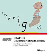 Kartonierter Einband GRAFINK - Grafomotorik und Inklusion von Judith Sägesser Wyss, Caroline Sahli Lozano, Liana Joëlle Simovic