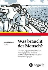Kartonierter Einband Was braucht der Mensch? von 