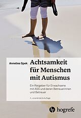 Fester Einband Achtsamkeit für Menschen mit Autismus von Annelies Spek