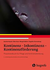 Fester Einband Kontinenz  Inkontinenz  Kontinenzförderung von Daniela Hayder, Elke Kuno, Angelika Sonnenberg