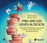 Fester Einband Mika und Asa gehen in die Kita von Fabienne Hesse, Martina Zemp
