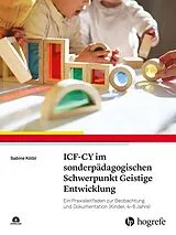 Kartonierter Einband ICF-CY im sonderpädagogischen Schwerpunkt Geistige Entwicklung von Sabine Kölbl