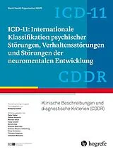 Fester Einband ICD-11: Internationale Klassifikation psychischer Störungen, Verhaltensstörungen und Störungen der neuromentalen Entwicklung von WHO World Health Organization